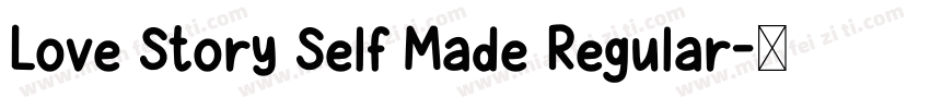 Love Story Self Made Regular字体转换